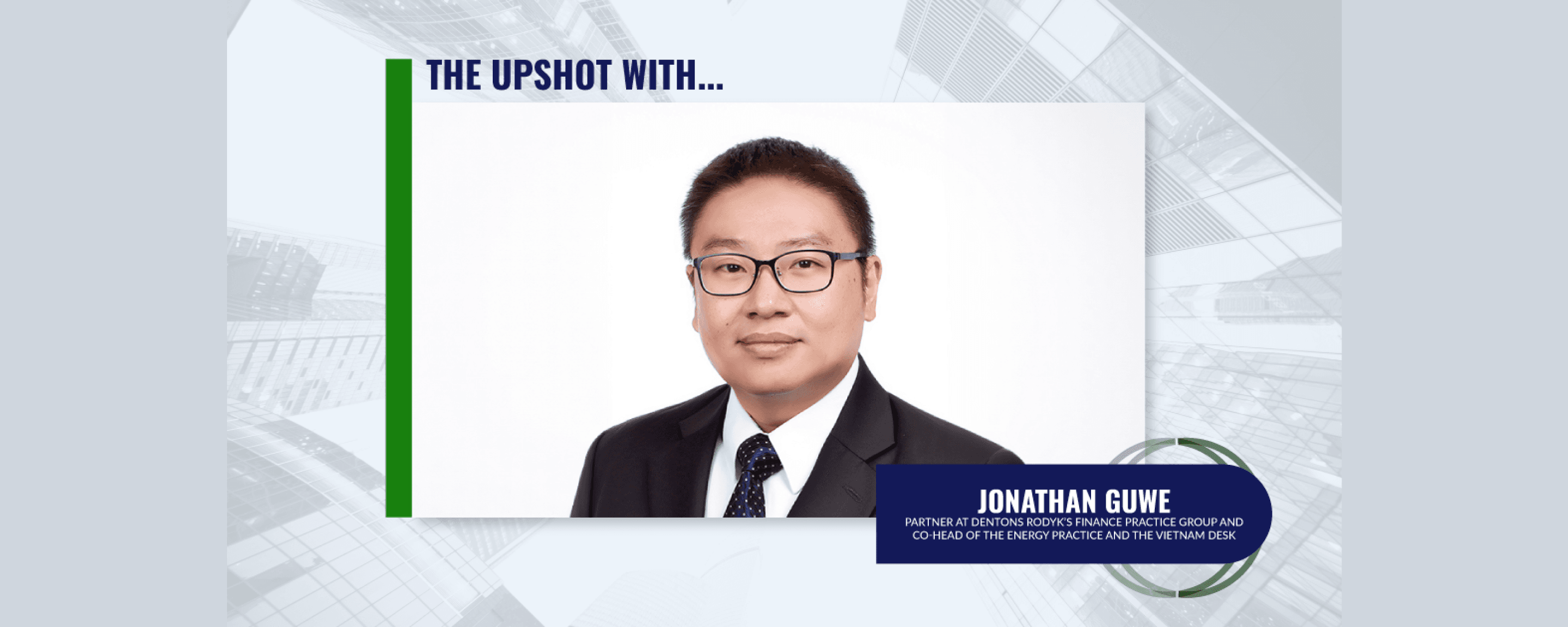 The Upshot with Jonathan Guwe: Examining Infrastructure Development from a Legal Perspective