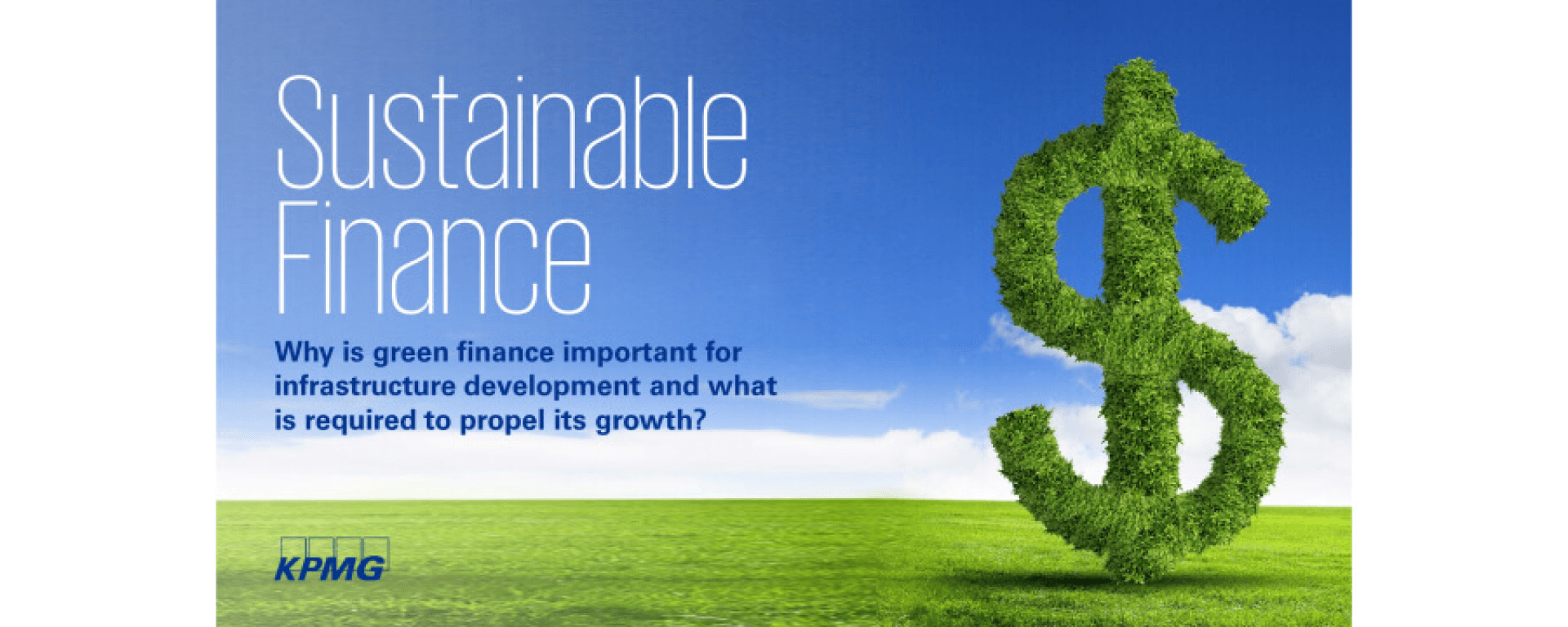 Sustainable Finance – Leveraging Green Finance for Infrastructure Development