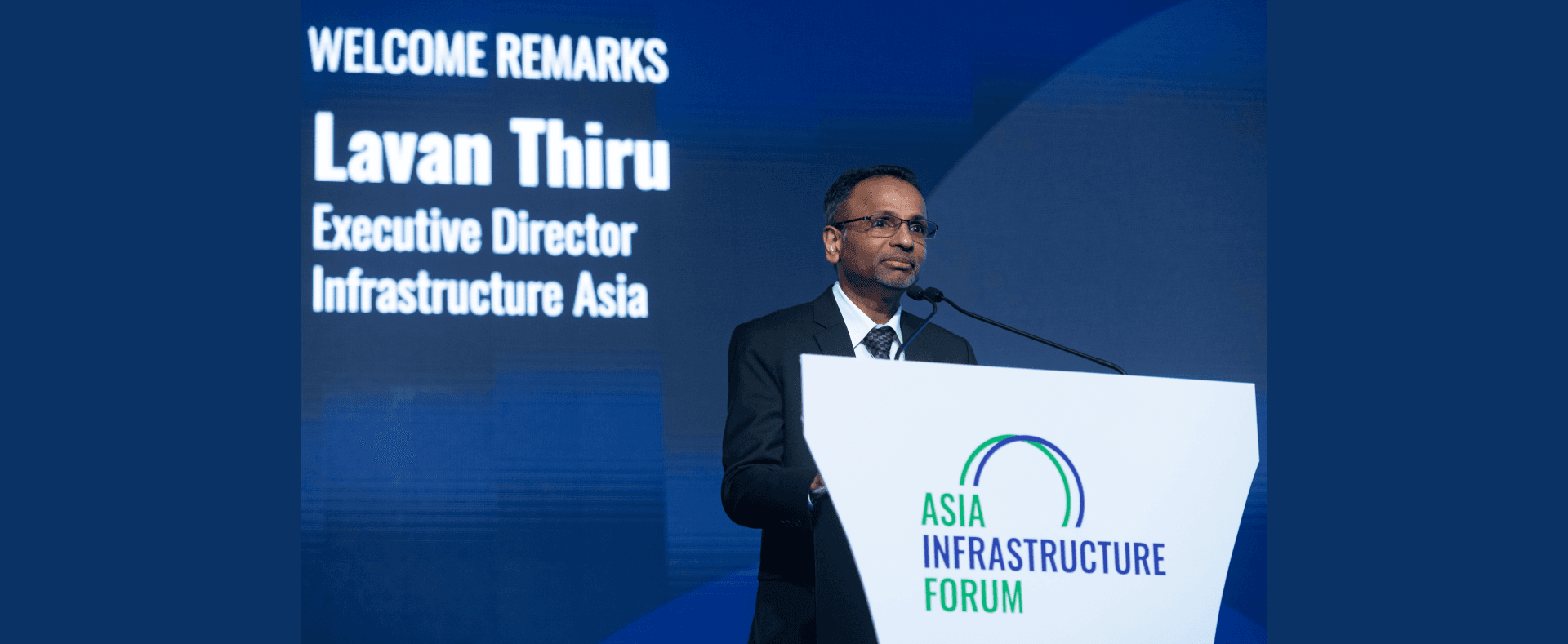 Welcome Remarks by Lavan Thiru, Executive Director, Infrastructure Asia at Asia Infrastructure Forum 2022 on 2 August 2022